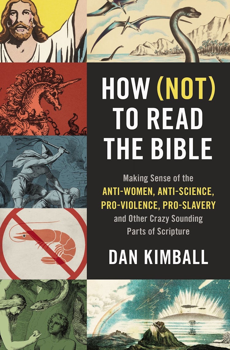 Cover image for How Not To Read The Bible: Making Sense Of The Anti-Women, Anti-Science, Pro-Violence, Pro-Slavery And Other Crazy Sounding Parts Of Scripture, isbn: 9780310254188