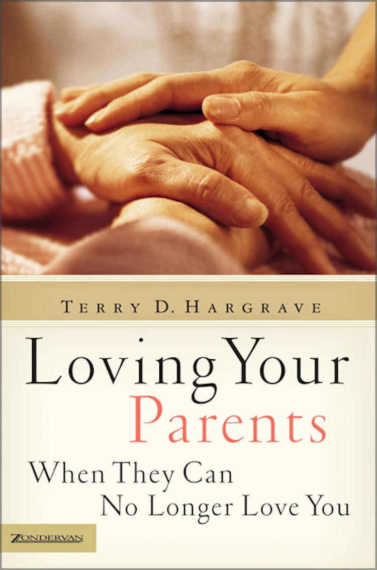 Cover image for Loving Your Parents When They Can No Longer Love You, isbn: 9780310255635