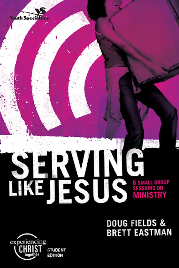 Cover image for Serving Like Jesus, Participant's Guide: 6 Small Group Sessions on Ministry, isbn: 9780310266471