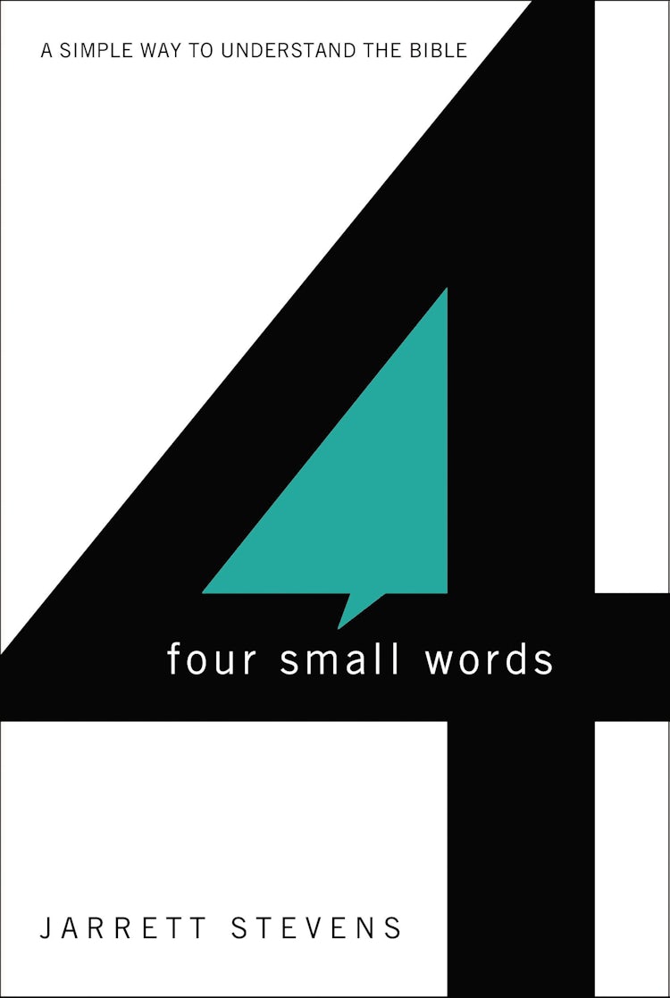 Cover image for Four Small Words: A Simple Way to Understand the Bible, isbn: 9780310271154