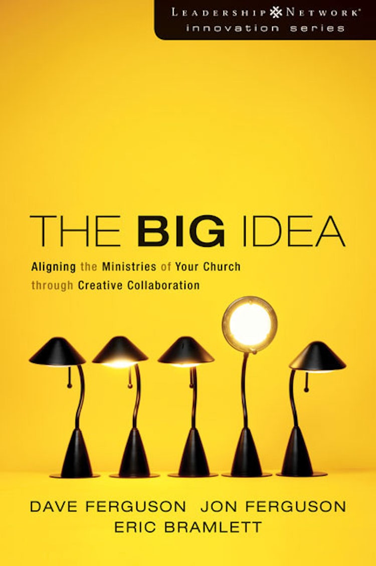 Cover image for The Big Idea: Aligning the Ministries of Your Church through Creative Collaboration, isbn: 9780310272410