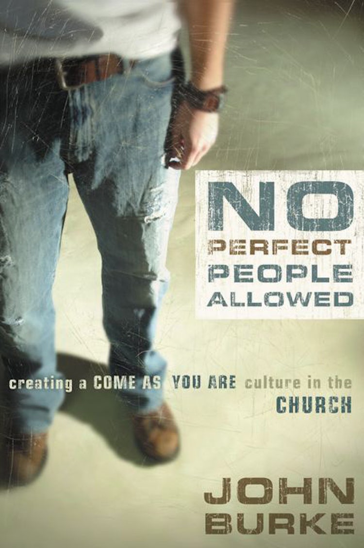 Cover image for No Perfect People Allowed: Creating a Come-as-You-Are Culture in the Church, isbn: 9780310275015