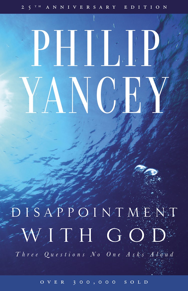 Cover image for Disappointment with God: Three Questions No One Asks Aloud, isbn: 9780310285878