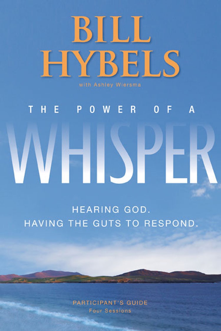 Cover image for The Power of a Whisper Participant's Guide: Hearing God, Having the Guts to Respond, isbn: 9780310329480