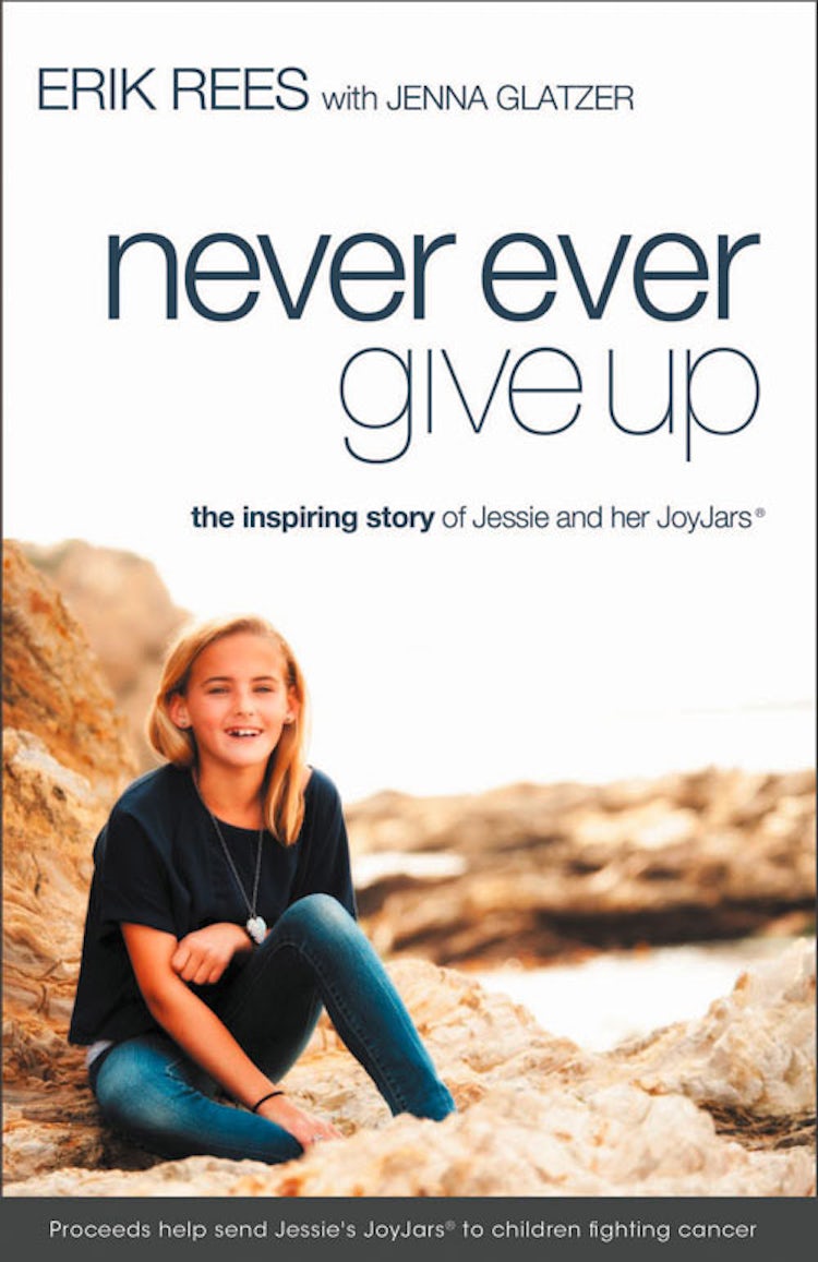 Cover image for Never Ever Give Up: The Inspiring Story of Jessie and Her JoyJars, isbn: 9780310337607