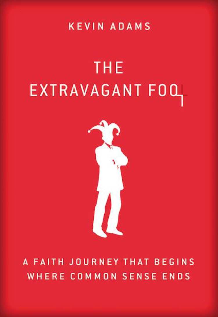 Cover image for The Extravagant Fool: A Faith Journey That Begins Where Common Sense Ends, isbn: 9780310337966