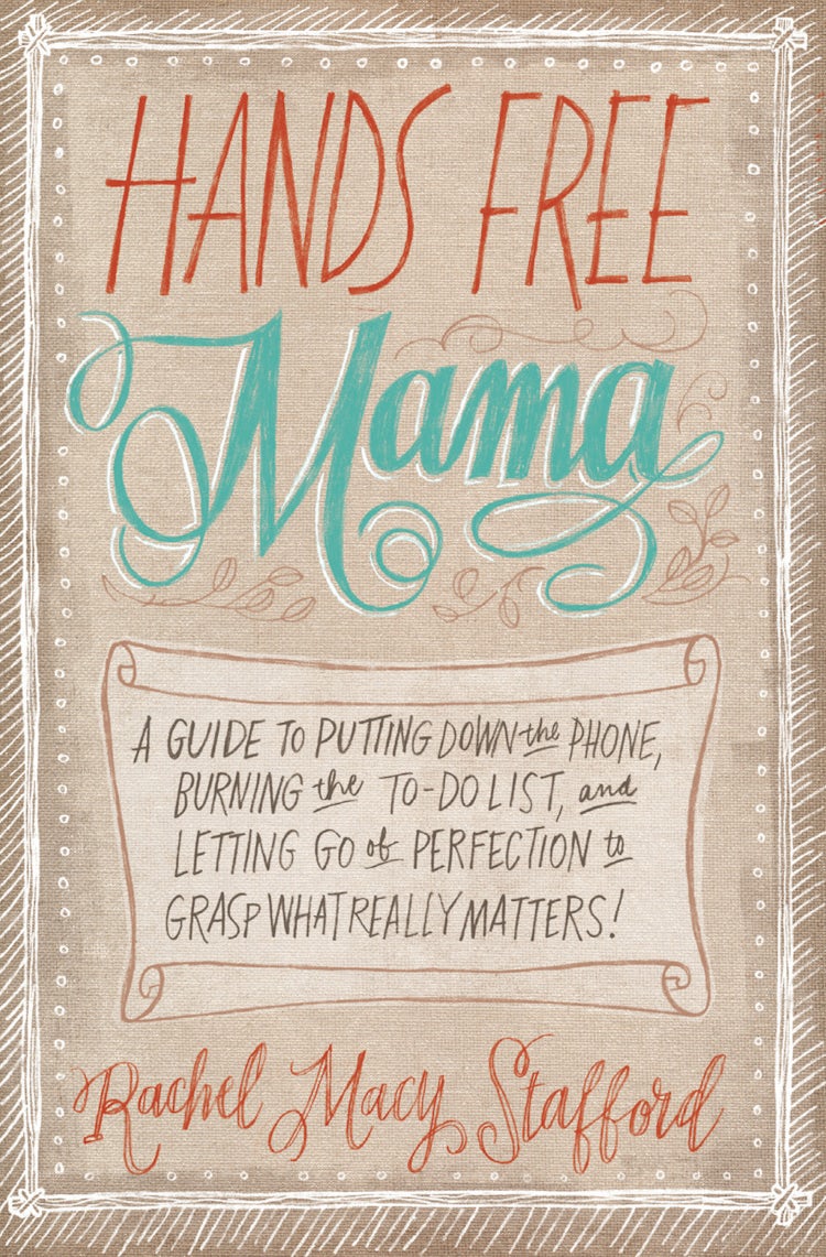 Cover image for Hands Free Mama: A Guide to Putting Down the Phone, Burning the To-Do List, and Letting Go of Perfection to Grasp What Really Matters!, isbn: 9780310338130