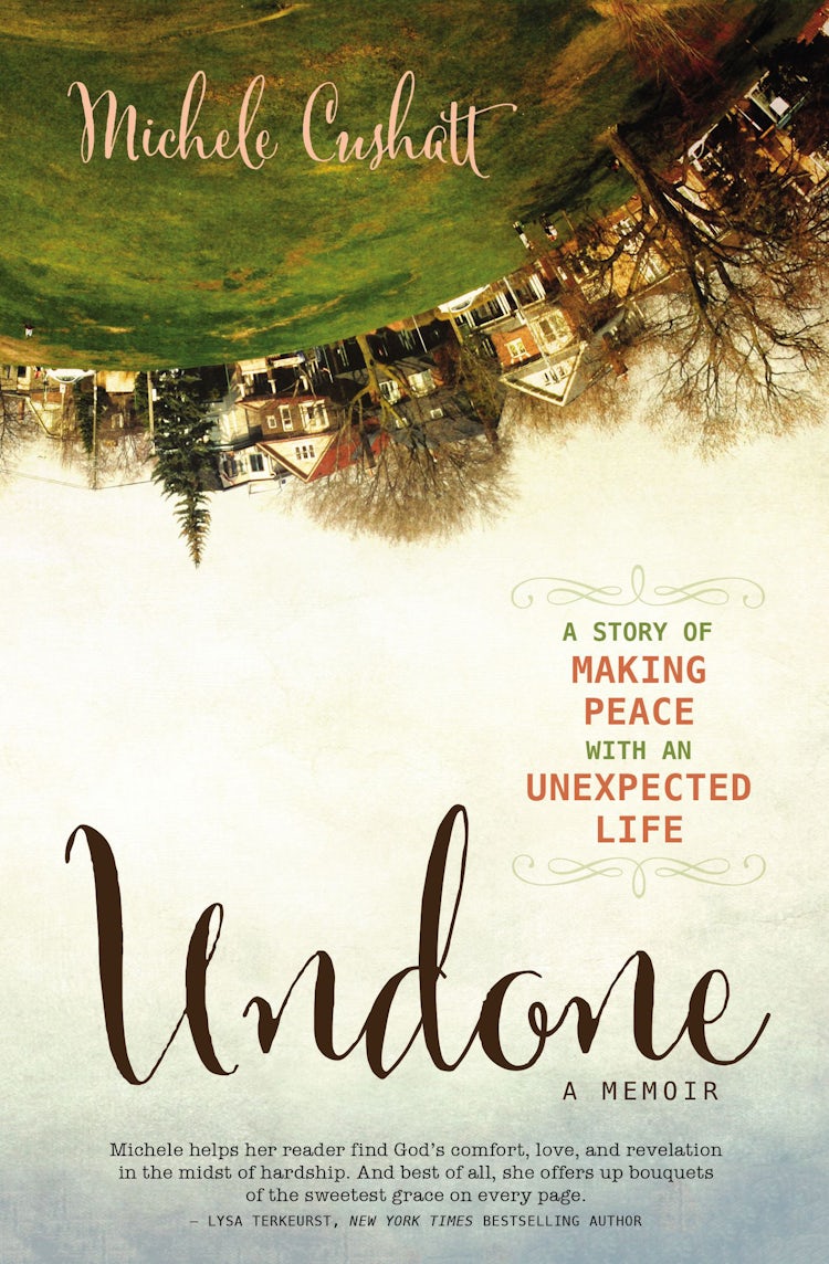 Cover image for Undone: A Story of Making Peace With an Unexpected Life, isbn: 9780310339786