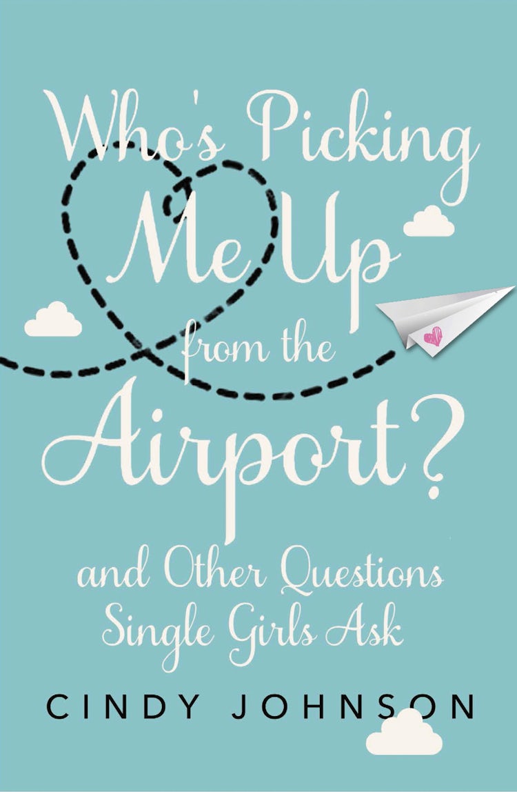 Cover image for Who's Picking Me Up from the Airport?: And Other Questions Single Girls Ask, isbn: 9780310340966