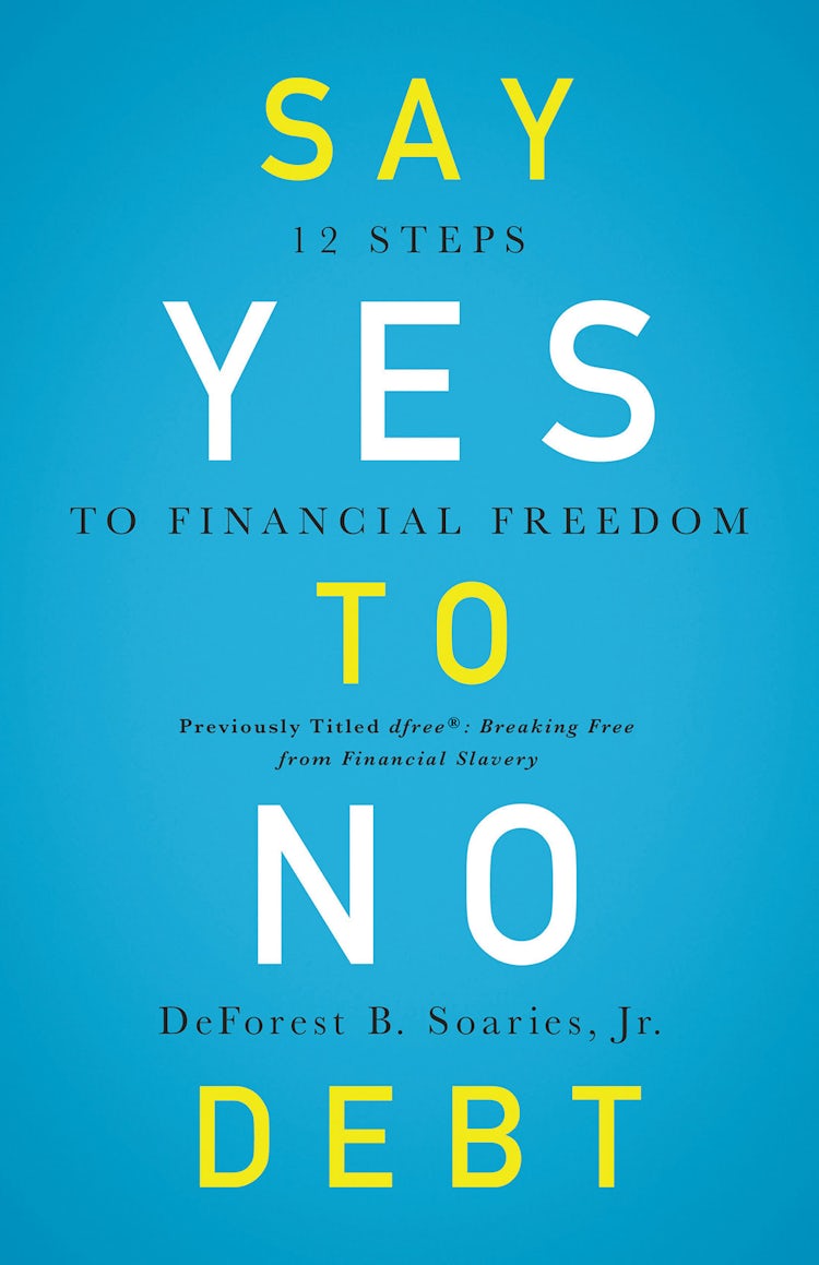 Cover image for Say Yes To No Debt: 12 Steps To Financial Freedom, isbn: 9780310343967