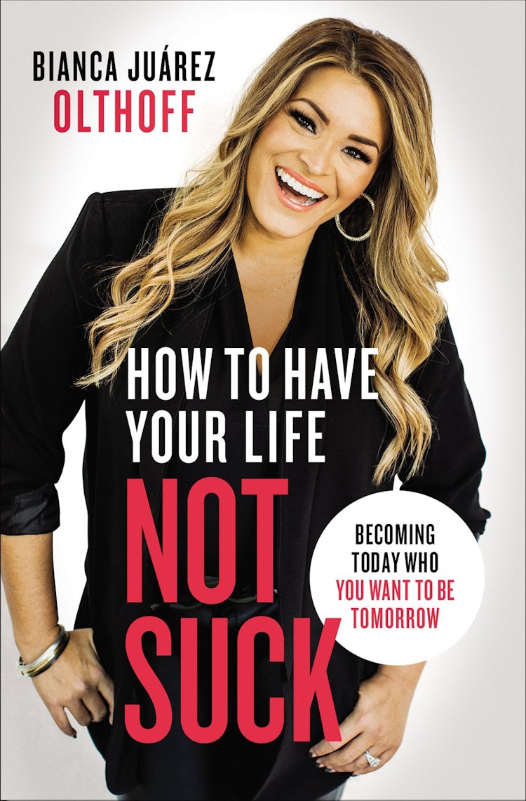 Cover image for How To Have Your Life Not Suck: Becoming Today Who You Want To Be Tomorrow, isbn: 9780310345268