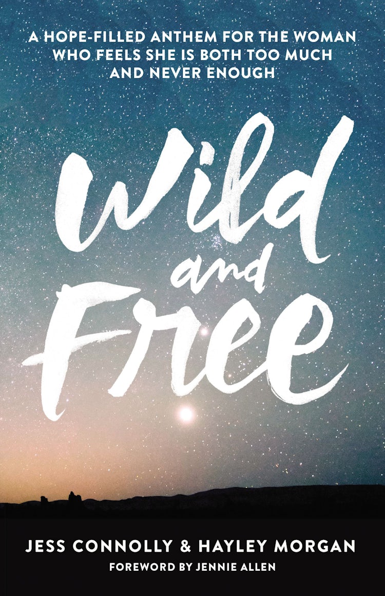 Cover image for Wild and Free: A Hope-Filled Anthem for the Woman Who Feels She is Both Too Much and Never Enough, isbn: 9780310345534