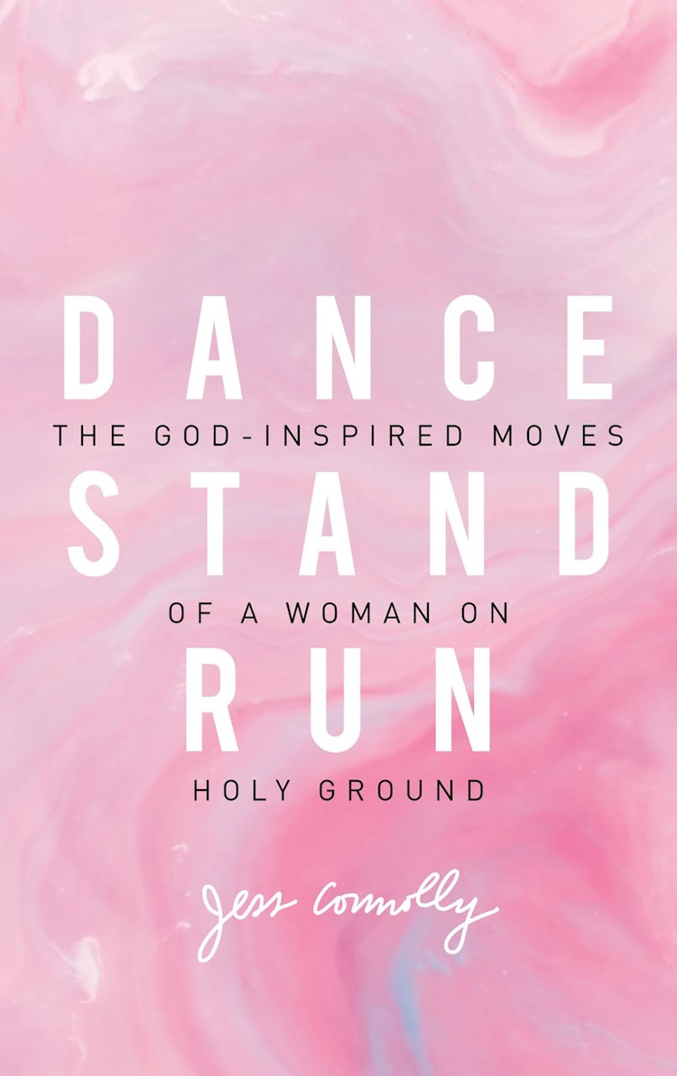 Cover image for Dance, Stand, Run: The God-inspired Moves Of A Woman On Holy Ground, isbn: 9780310345640