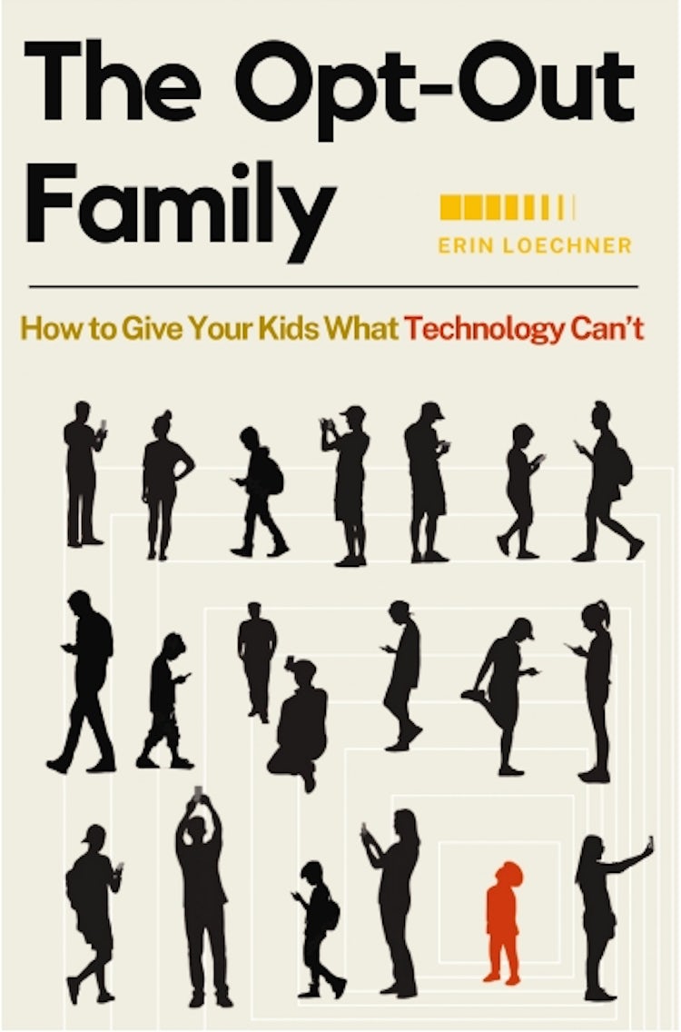 Cover image for The Opt-Out Family: How to Give Your Kids What Technology Can't, isbn: 9780310345695