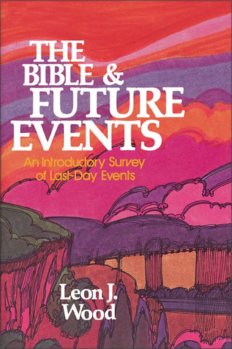 Cover image for The Bible and Future Events: An Introductory Survey of Last-Day Events, isbn: 9780310347019