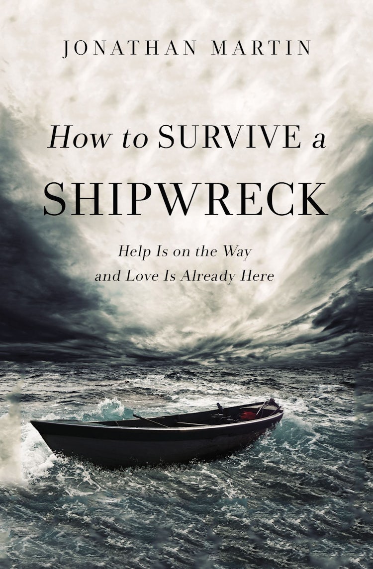 Cover image for How to Survive a Shipwreck: Help Is on the Way and Love Is Already Here, isbn: 9780310347972