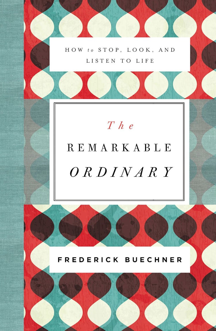 Cover image for The Remarkable Ordinary: How To Stop, Look, And Listen To Life, isbn: 9780310351900