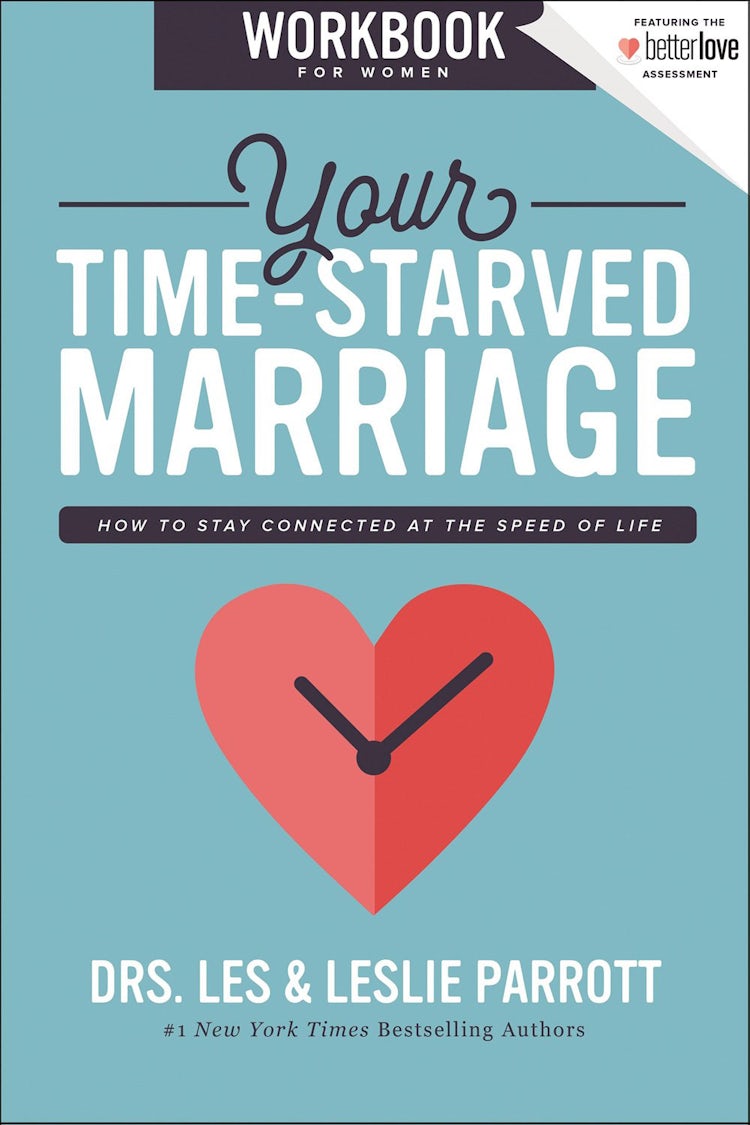 Cover image for Your Time-Starved Marriage Workbook For Women: How To Stay Connected At The Speed Of Life, isbn: 9780310356240