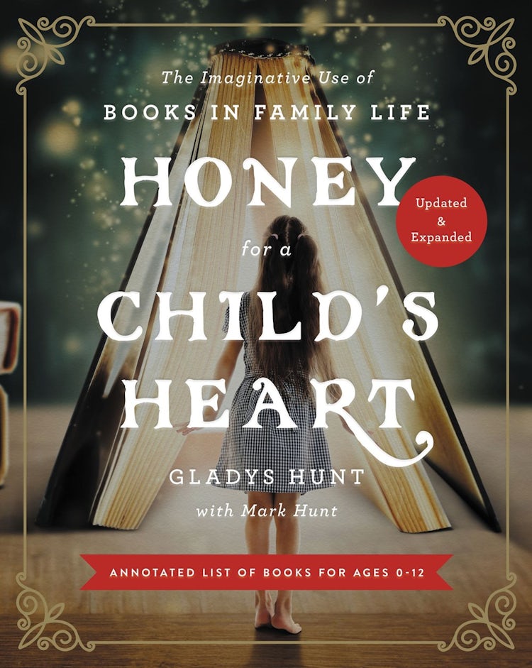 Cover image for Honey for a Child's Heart Updated and Expanded: The Imaginative Use of Books in Family Life, isbn: 9780310359333