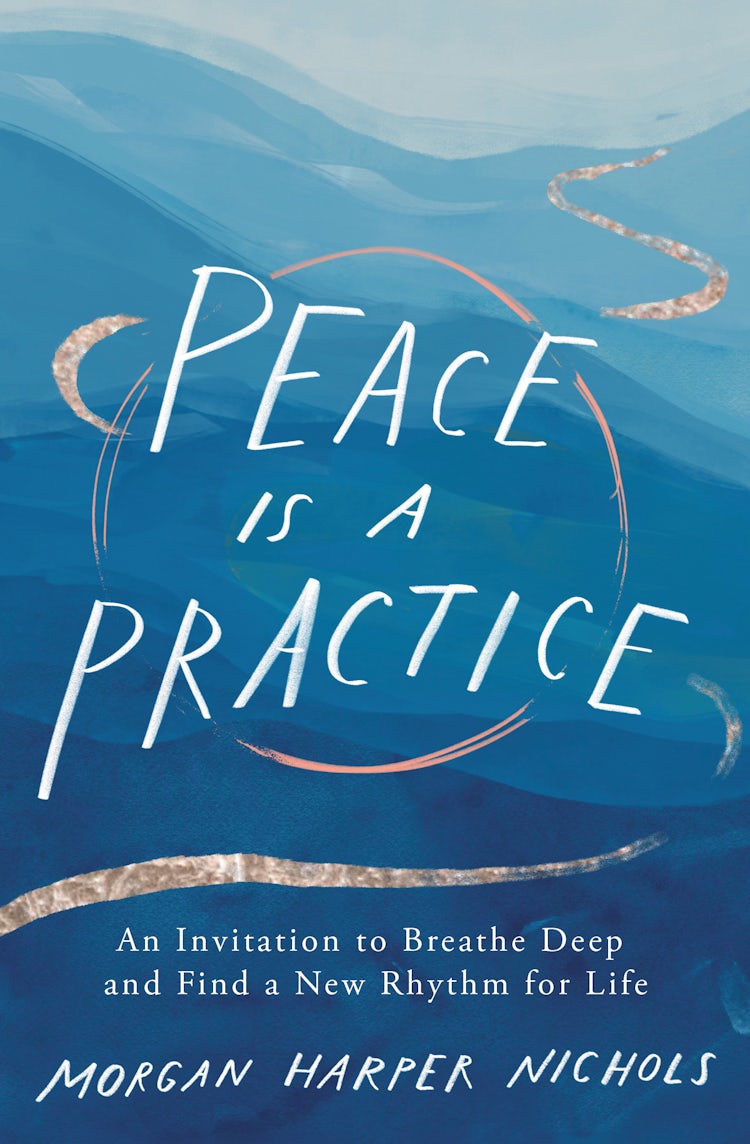 Cover image for Peace is a Practice: An Invitation to Breathe Deep and Find a New Rhythm for Life, isbn: 9780310361701