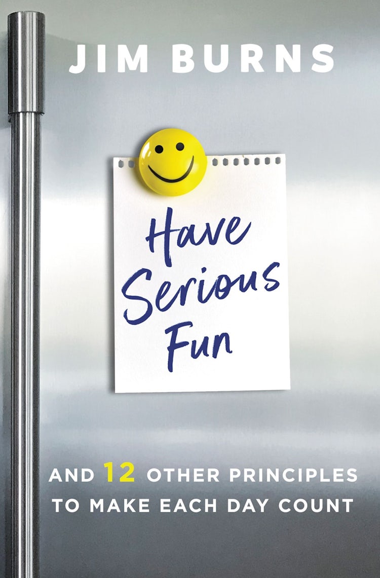 Cover image for Have Serious Fun: And 12 Other Principles to Make Each Day Count, isbn: 9780310362593