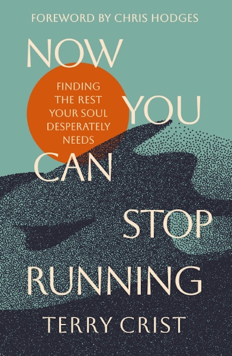 Cover image for Now You Can Stop Running: Finding the Rest Your Soul Desperately Needs, isbn: 9780310366997
