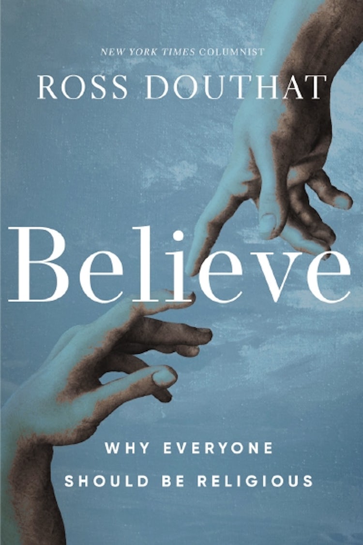 Cover image for Believe: Why Everyone Should Be Religious, isbn: 9780310367581