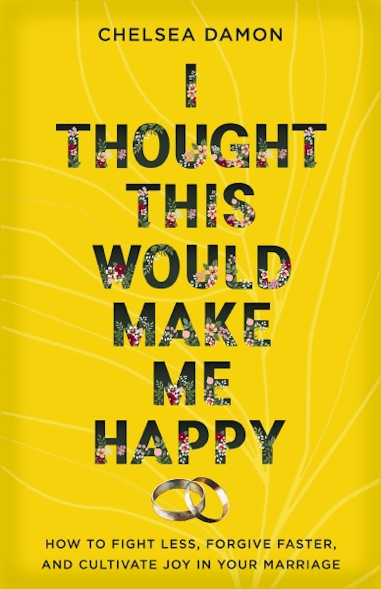 Cover image for I Thought This Would Make Me Happy: How To Fight Less, Forgive Faster, And Cultivate Joy In Your Marriage, isbn: 9780310367772