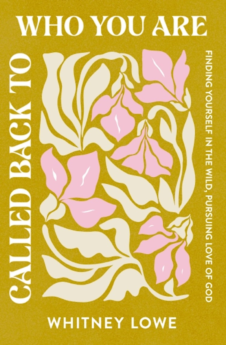 Cover image for Called Back To Who You Are: Finding Yourself in the Wild, Pursuing Love of God, isbn: 9780310367970
