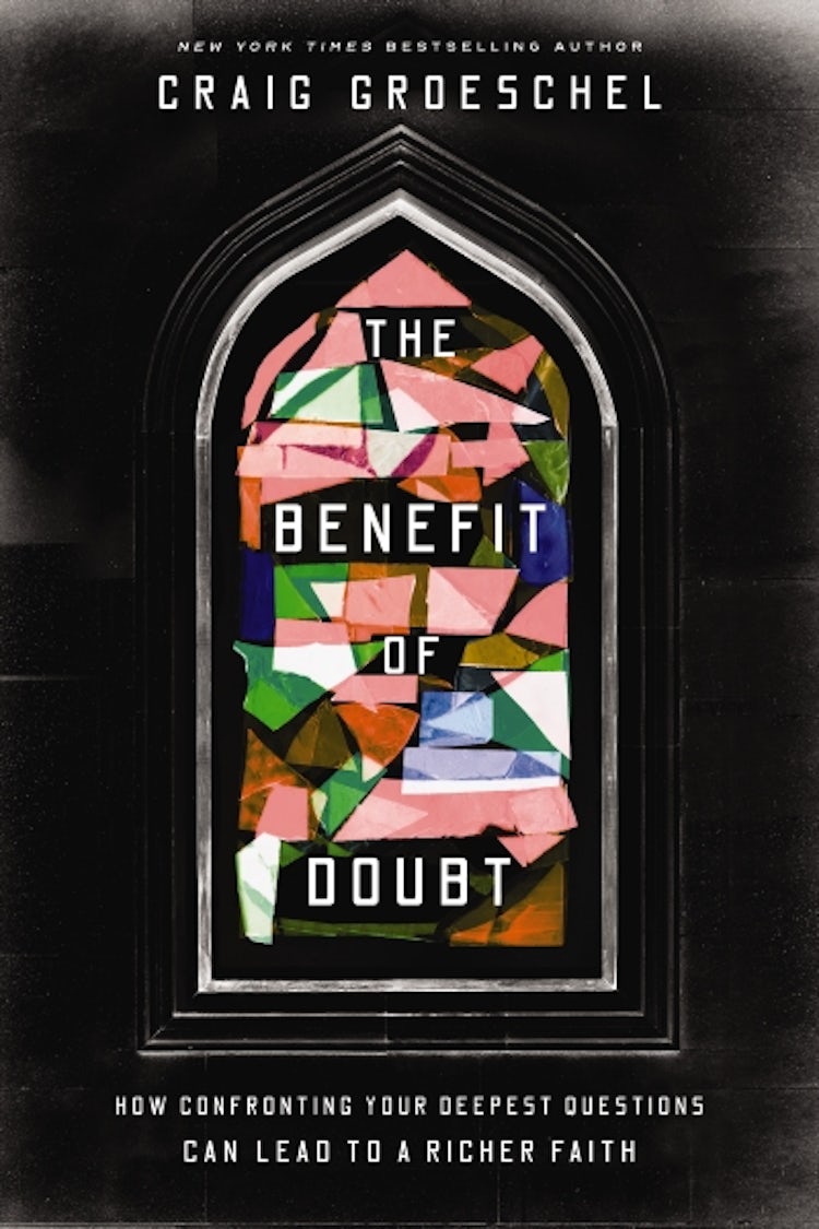 Cover image for The Benefit Of Doubt: How Confronting Your Deepest Questions Can Lead to a Richer Faith, isbn: 9780310369875