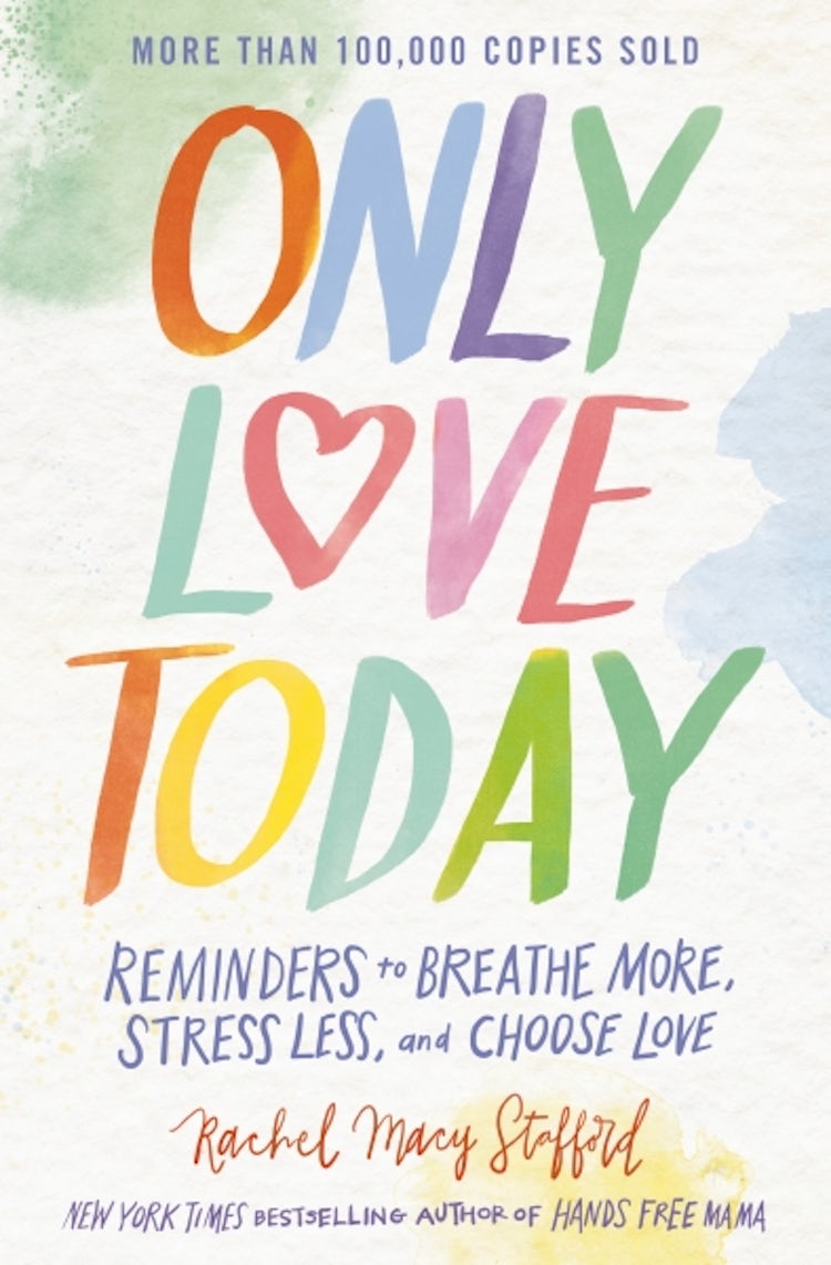 Cover image for Only Love Today: Reminders to Breathe More, Stress Less, and Choose Love, isbn: 9780310369974