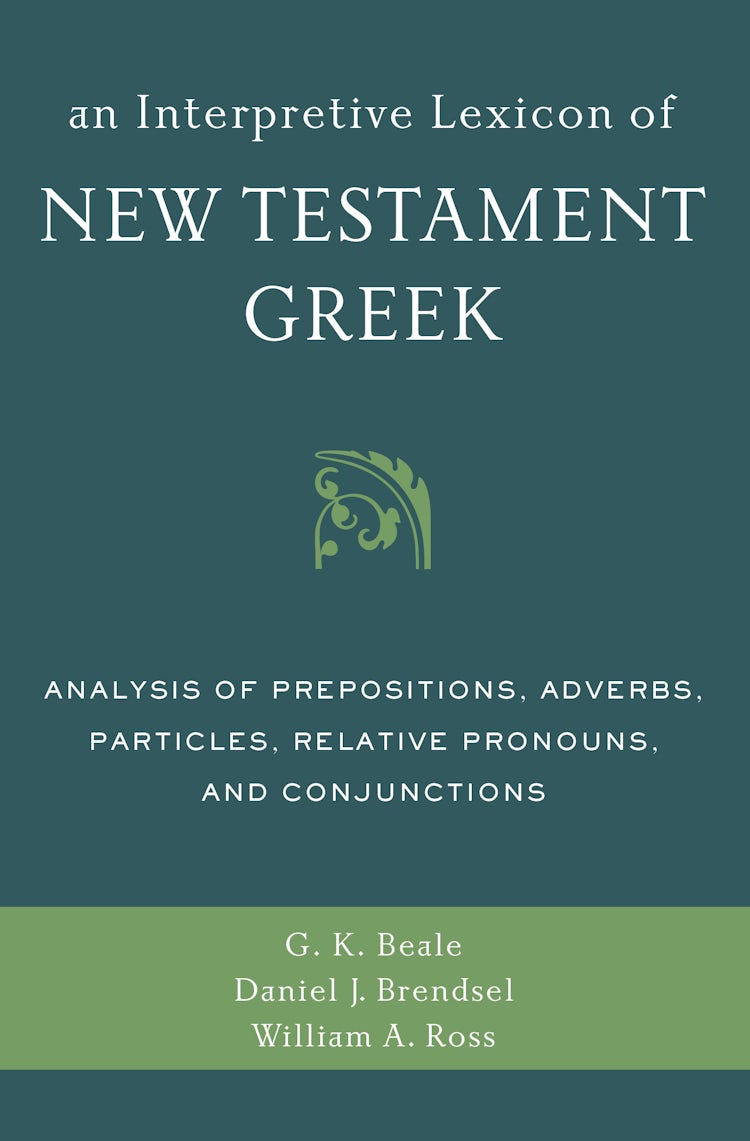 Cover image for An Interpretive Lexicon of New Testament Greek: Analysis of Prepositions, Adverbs, Particles, Relative Pronouns, and Conjunctions, isbn: 9780310494119