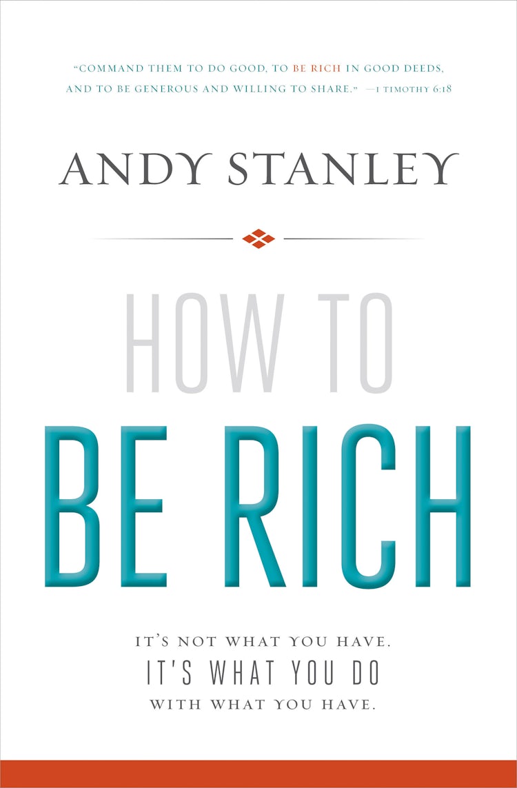 Cover image for How to Be Rich : It's Not What You Have. It's What You Do With What You Have, isbn: 9780310494874