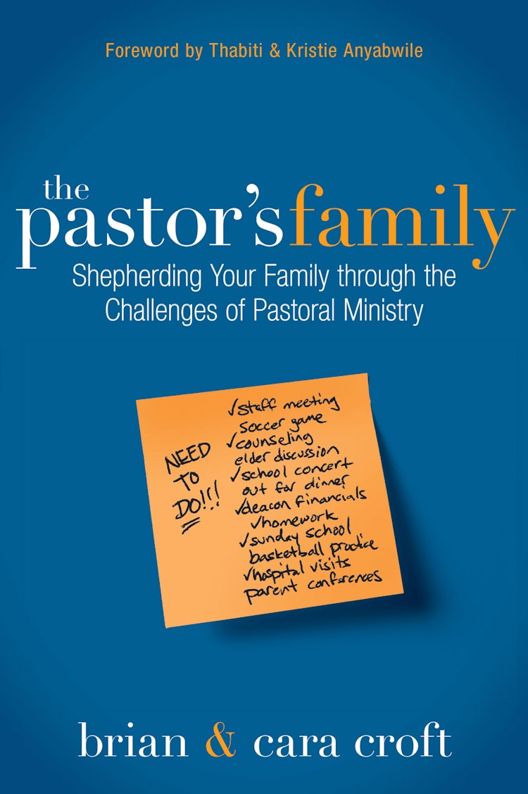 Cover image for The Pastor's Family: Shepherding Your Family Through the Challenges of Pastoral Ministry, isbn: 9780310495093
