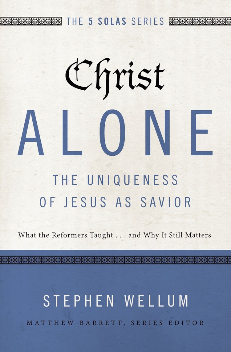 Cover image for Christ Alone - The Uniqueness Of Jesus As Savior: What The Reformers Taught...and Why It Still Matters, isbn: 9780310515746