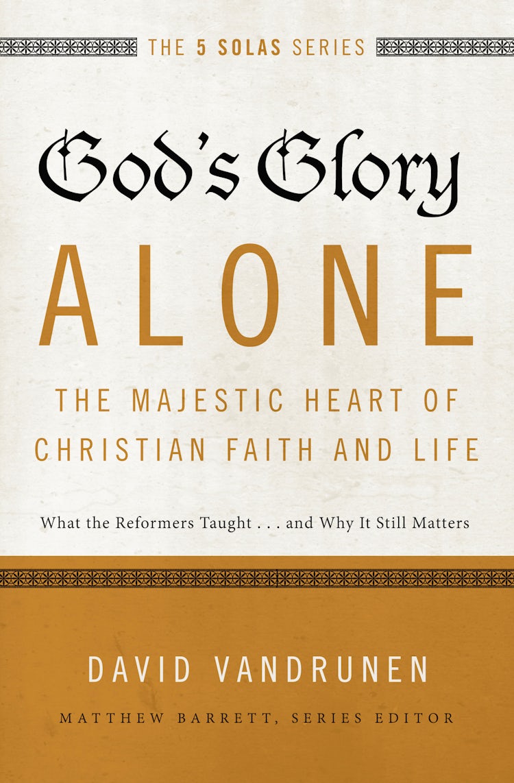 Cover image for God's Glory Alone: The Majestic Heart of Christian Faith and Life, isbn: 9780310515807