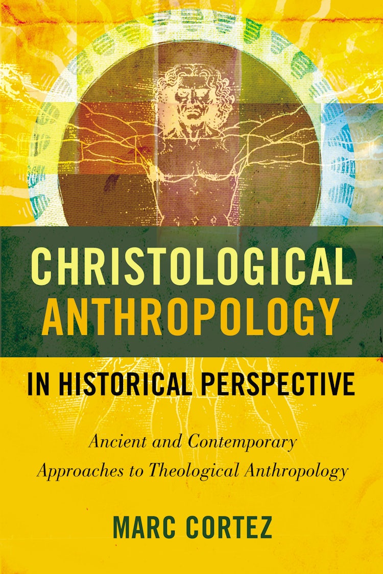 Cover image for Christological Anthropology in Historical Perspective: Ancient and Contemporary Approaches to Theological Anthropology, isbn: 9780310516415