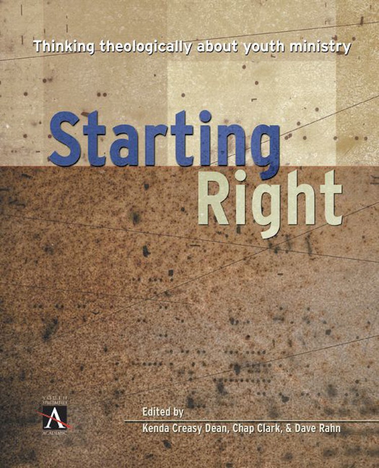 Cover image for Starting Right: Thinking Theologically About Youth Ministry, isbn: 9780310516736