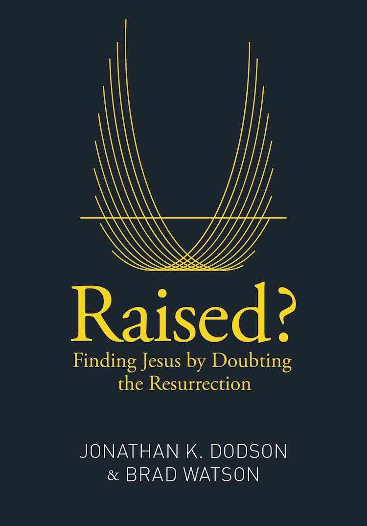 Cover image for Raised?: Finding Jesus by Doubting the Resurrection, isbn: 9780310517351