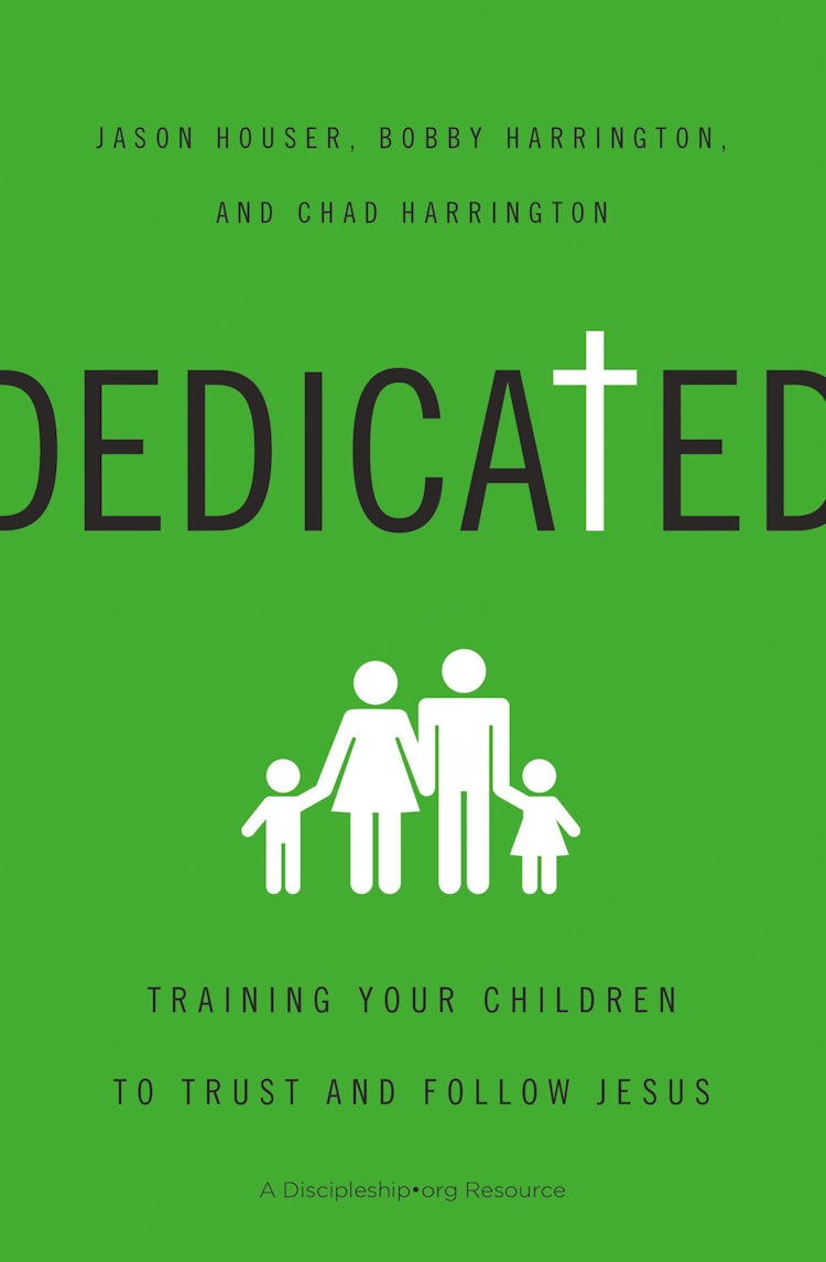 Cover image for Dedicated: Training Your Children to Trust and Follow Jesus, isbn: 9780310518297