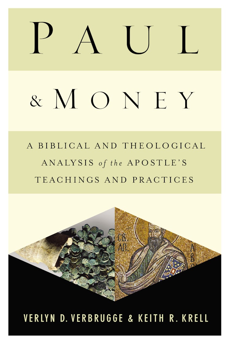 Cover image for Paul and Money: A Biblical and Theological Analysis of the Apostle's Teachings and Practices, isbn: 9780310518334