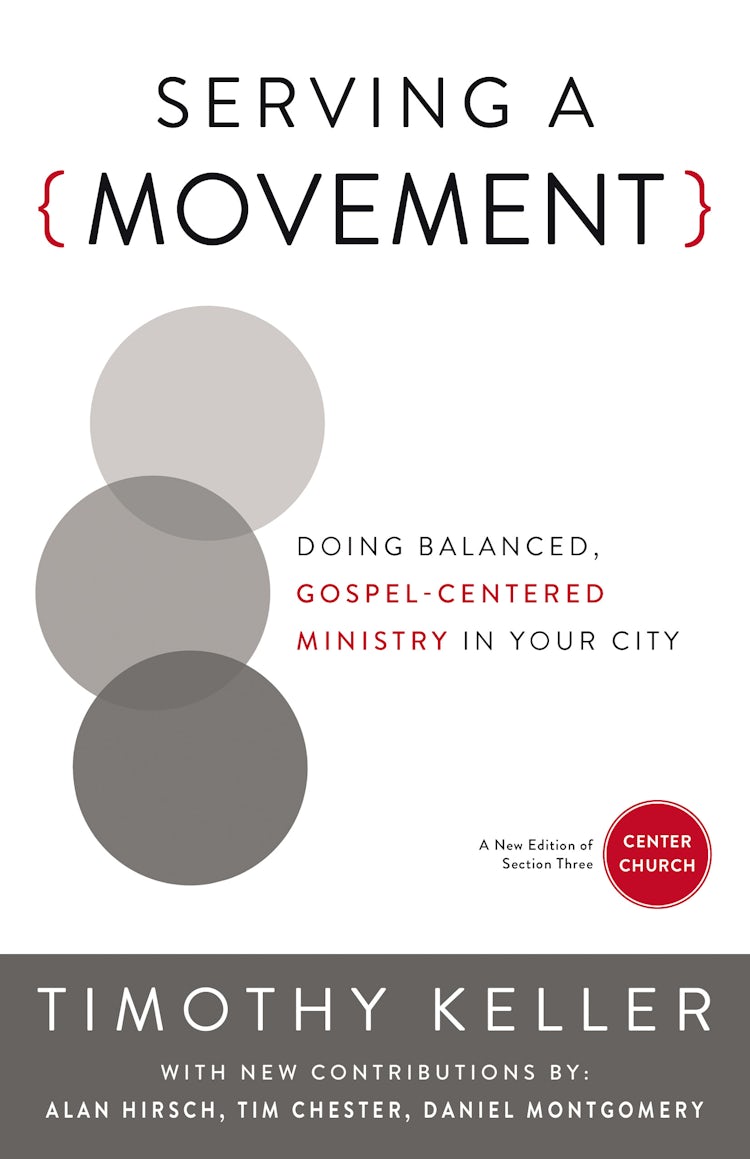 Cover image for Serving A Movement: Doing Balanced, Gospel-centered Ministry In Your City, isbn: 9780310520573