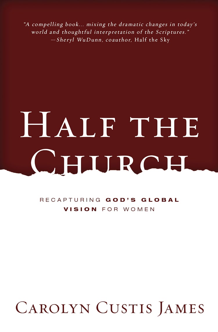 Cover image for Half The Church: Recapturing God's Global Vision for Women, isbn: 9780310522669