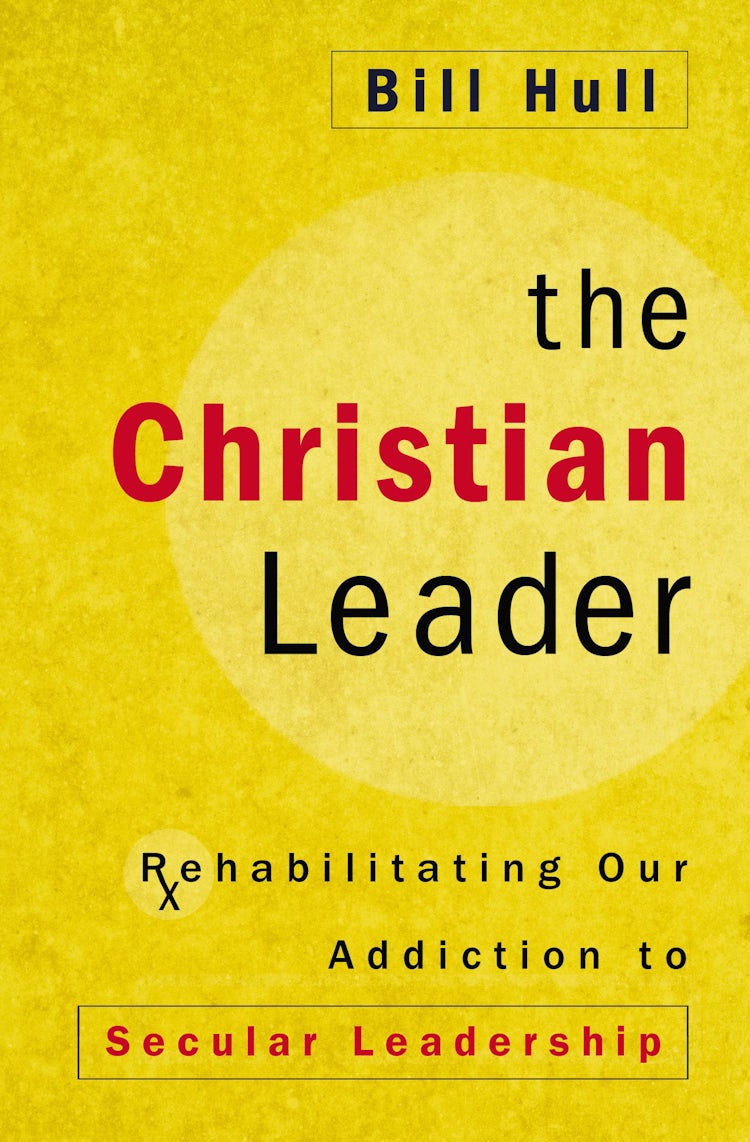 Cover image for The Christian Leader: Rehabilitating Our Addiction to Secular Leadership, isbn: 9780310525332