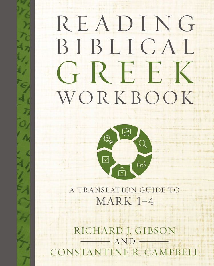 Cover image for Reading Biblical Greek Workbook: A Translation Guide To Mark 1-4, isbn: 9780310528036