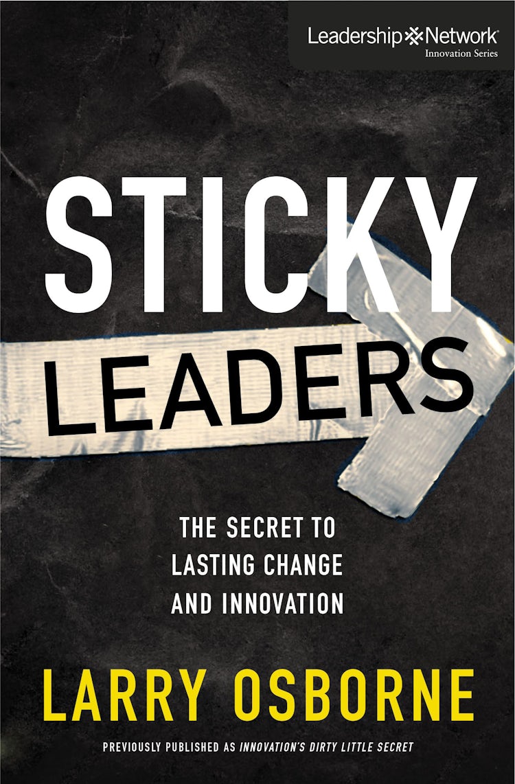 Cover image for Sticky Leaders: The Secret To Lasting Change And Innovation, isbn: 9780310529484