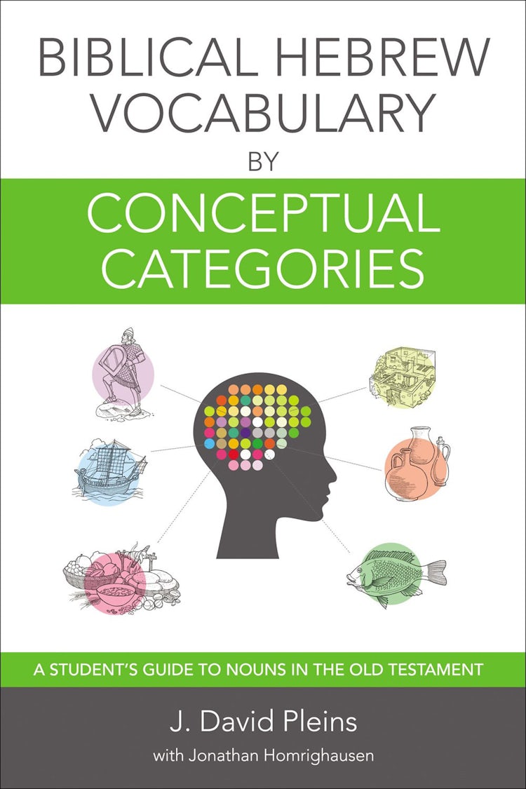 Cover image for Biblical Hebrew Vocabulary By Conceptual Categories: A Student's Guide To Nouns In The Old Testament, isbn: 9780310530749