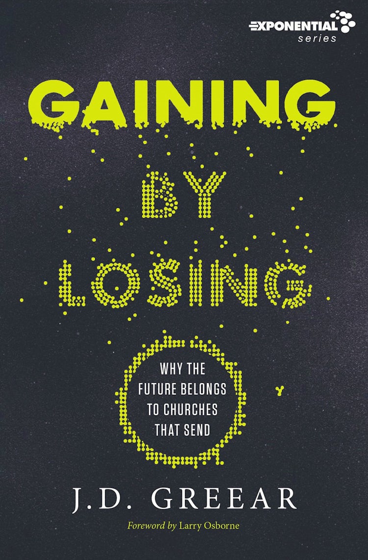 Cover image for Gaining By Losing: Why The Future Belongs To Churches That Send, isbn: 9780310533955