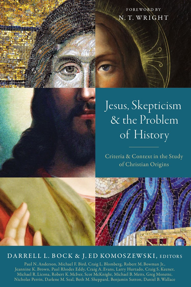 Cover image for Jesus, Skepticism, And The Problem Of History: Criteria And Context In The Study Of Christian Origins, isbn: 9780310534761