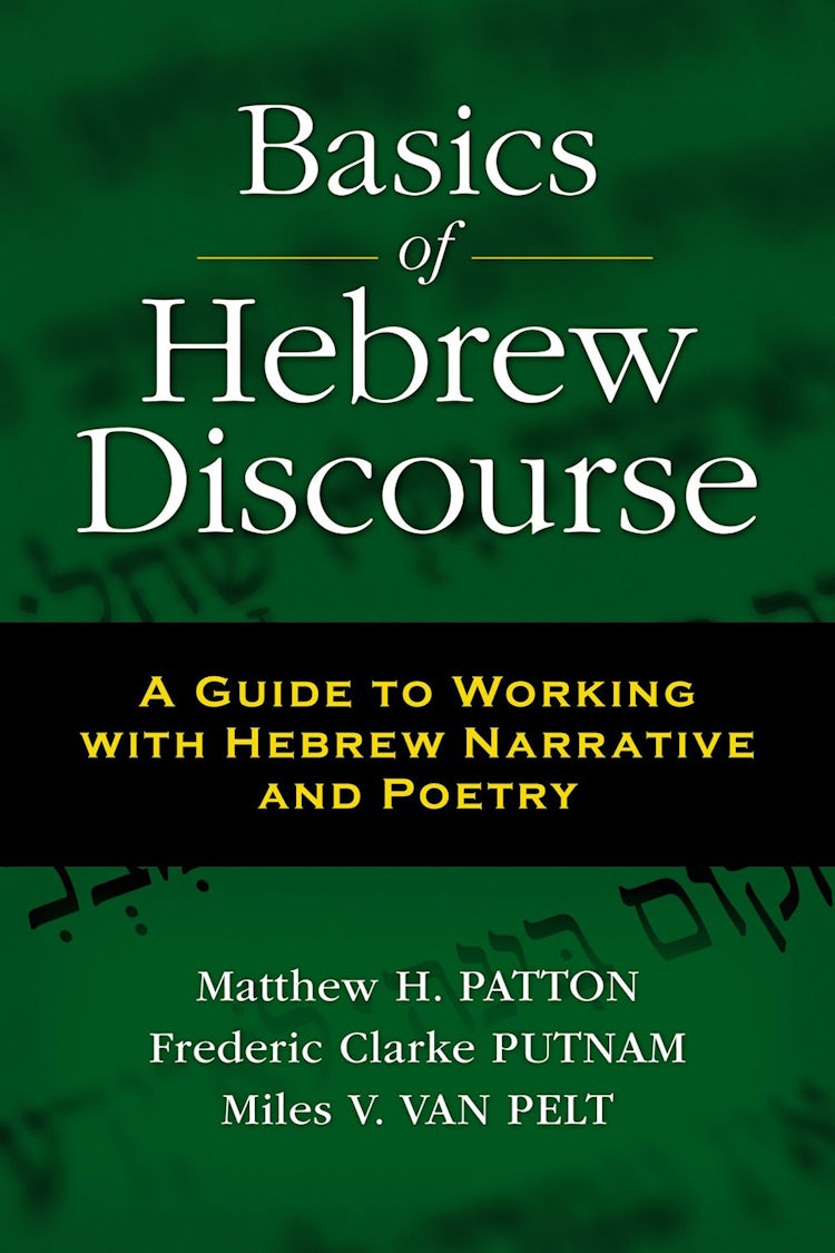 Cover image for Basics Of Hebrew Discourse: A Guide To Working With Hebrew Narrative And Poetry, isbn: 9780310535768